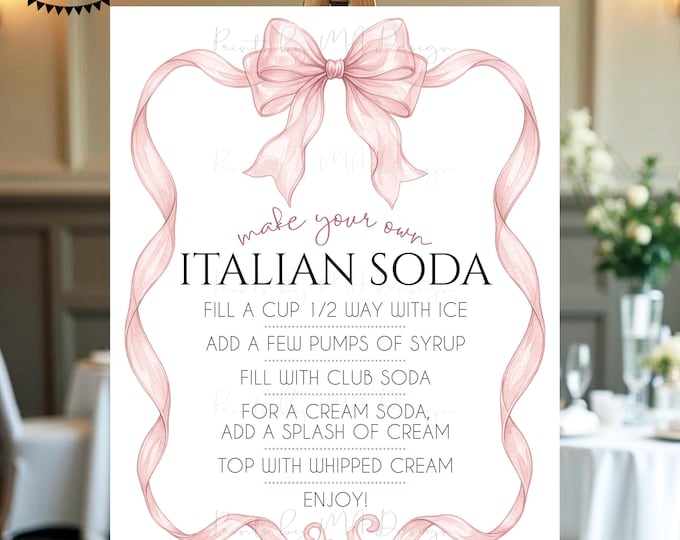 Make Your Own Italian Soda Sign, Cream Soda, Elegant Pink Organza Ribbon Border, Coquette Bow, PRINTABLE 8x10/16x20” Sign <ID>