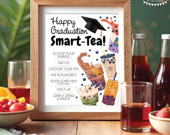 Graduation Bubble Tea Sign, Make Your Own Tea, Bubble Milk Tea, Tapioca Pearls, Signature Drink Station, PRINTABLE 8x10/16x20” Sign <ID>