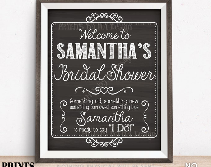 Bridal Shower Sign, Personalized Bride's Name, Shower Welcome Poster, PRINTABLE 8x10/16x20” Chalkboard Style Wedding Shower Sign