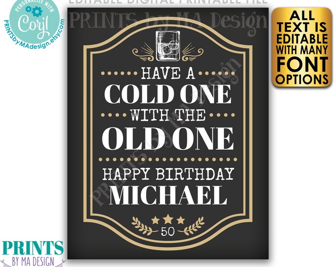 Have a Cold One with the Old One, Editable Cheers & Beers, Custom PRINTABLE 8x10/16x20” Birthday Party Sign, Glass <Edit Yourself w/Corjl>