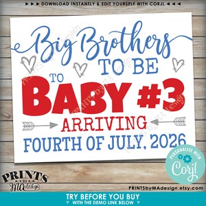 May include: A white announcement with blue and red text that reads "Big Brothers to be Baby #3 Arriving Fourth of July, 2026." The design includes gray hearts and arrows. The Etsy shop name is visible.