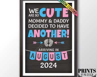 Pregnancy Announcement Sign, We are so Cute Mommy and Daddy Decided to Have Another Baby #3 #4 #5, PRINTABLE Chalkboard Style 24x36” Sign