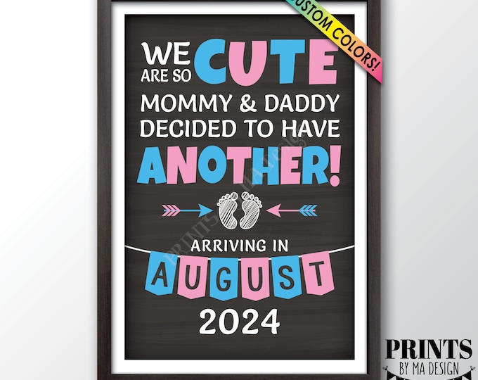 Pregnancy Announcement Sign, We are so Cute Mommy and Daddy Decided to Have Another Baby #3 #4 #5, PRINTABLE Chalkboard Style 24x36” Sign