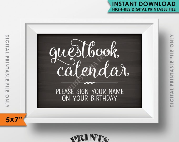 Guestbook Calendar Sign, Please Sign Your Name On Your Birthday, Write Your B-day, Instant Download 5x7” Chalkboard Style Printable Sign