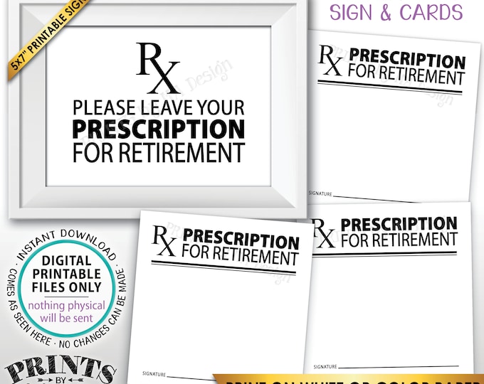 Please Leave Your Prescription for Retirement RX Doctor Medical Nurse, Funny Retired Bucket List, PRINTABLE 5x7" Sign & 3" Advice Cards <ID>