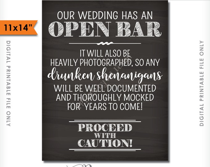 Open Bar Sign, Wedding Bar Caution Drunken Shenanigans Documented Proceed with Caution, Chalkboard Style 11x14” PRINTABLE Instant Download