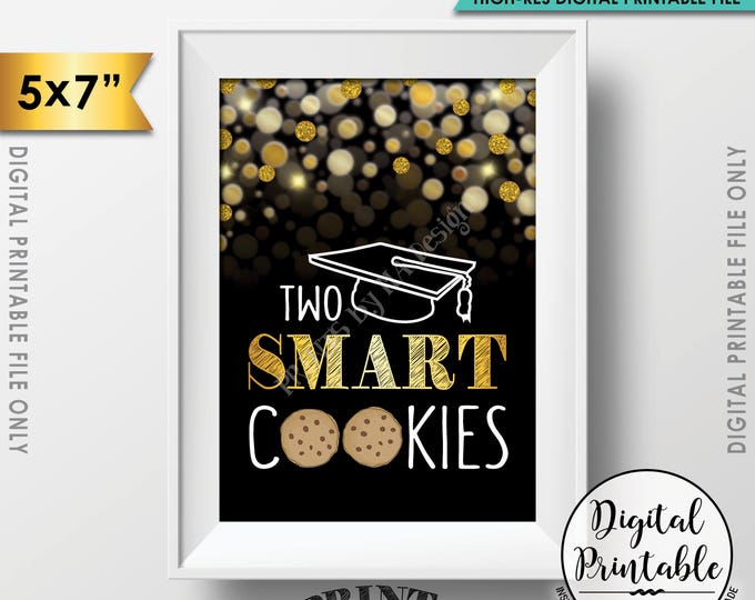 Smart Cookie Graduation Party Sign, Two Smart Cookies, Graduation Party Sweet Treat, Black & Gold Glitter Printable 5x7” Instant Download