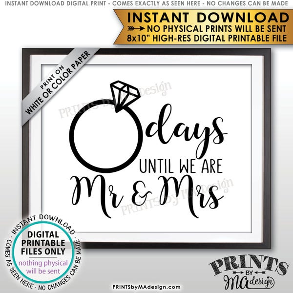 Wedding Countdown Sign, Days until we are Mr & Mrs, Wedding Ring Countdown to Wedding, Bridal Shower, PRINTABLE 8x10” Digital File <ID>