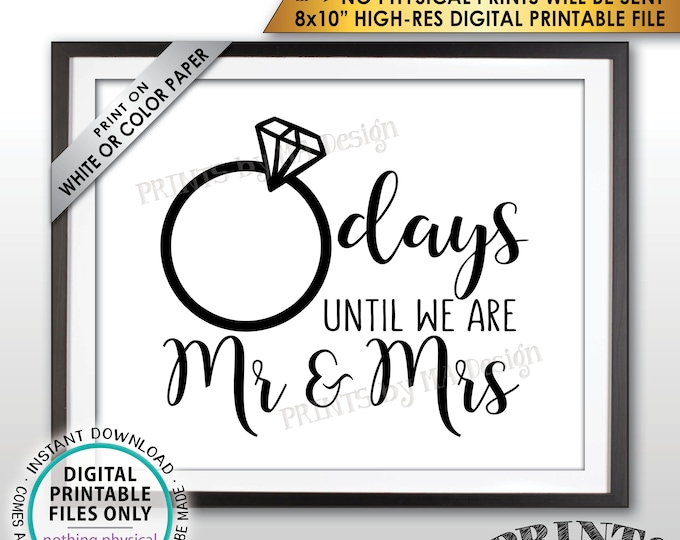 Wedding Countdown Sign, Days until we are Mr & Mrs, Wedding Ring Countdown to Wedding, Bridal Shower, PRINTABLE 8x10” Digital File <ID>