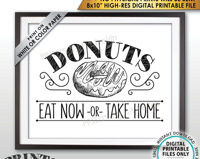 Donut Sign, Eat Now or Take Home Donut Display, Take One Donut Bar Donut Station Doughnut Sign, PRINTABLE 8x10” Instant Download Donuts Sign