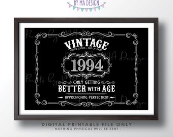 1994 Birthday Sign, Vintage Better with Age Poster, Whiskey Theme Decoration, PRINTABLE 24x36” Black & White Landscape 1994 Sign <ID>