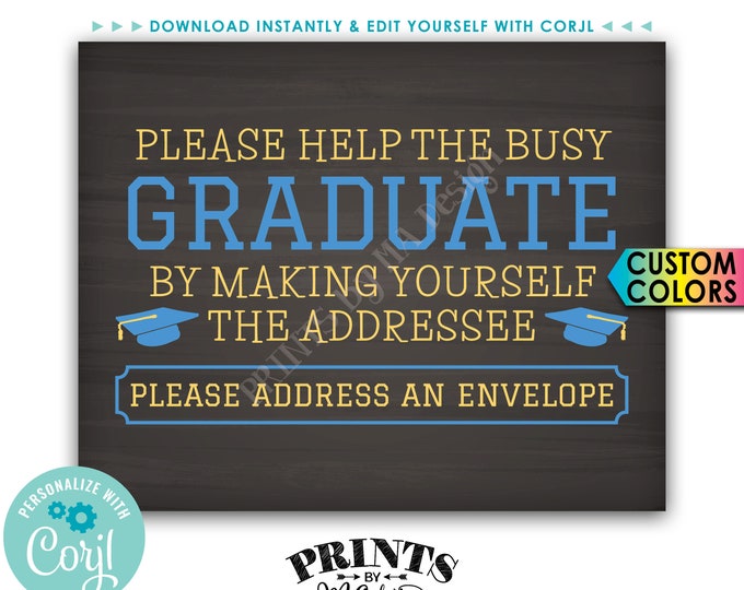 Graduation Party Address an Envelope Sign, Help the Busy Graduate, PRINTABLE 8x10” Chalkboard Style Sign <Edit Yourself with Corjl>