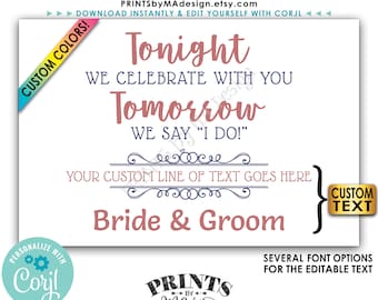 Tonight We Celebrate With You Tomorrow We Say I Do Rehearsal Dinner Sign, PRINTABLE 24x36” Landscape Sign <Edit Yourself with Corjl>