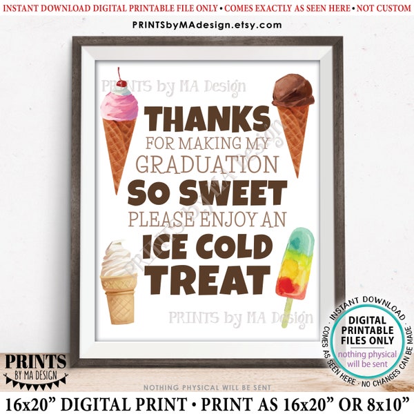 Thanks for making my Graduation so Sweet Please Take a Treat Sign, Ice Cream Bar, Ice Pops, PRINTABLE 8x10/16x20” Grad Party Decoration <ID>