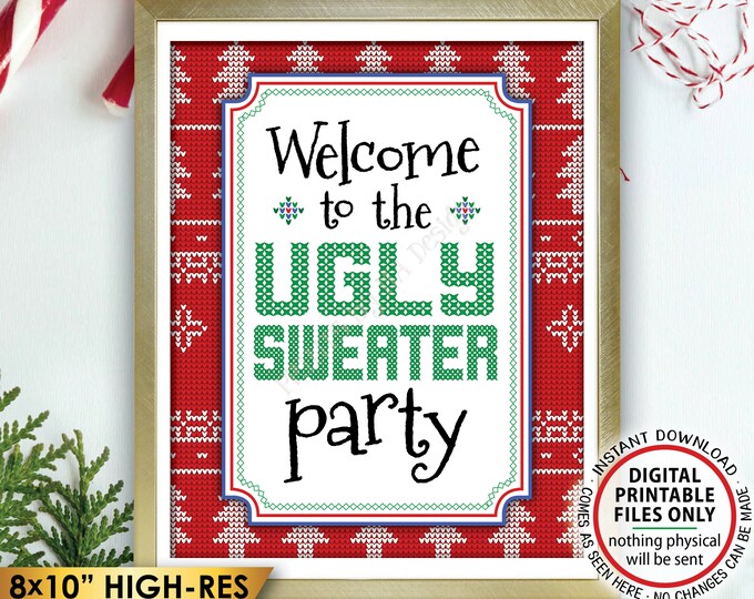 Welcome to the Ugly Sweater Party Sign, Ugly Christmas Sweater Party, Tacky Sweater Party, Instant Download PRINTABLE 8x10" Welcome Sign