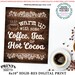 Coffee Tea or Hot Cocoa Sign, Warm up With Some Hot Beverages Station ...