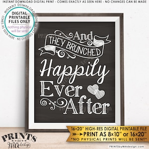 And They BRUNCHED Happily Ever After Wedding Sign, Brunch Bridal Shower, Wedding Brunch, Chalkboard Style PRINTABLE 8x10/16x20” Sign &lt;ID&gt;