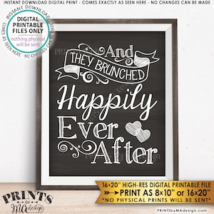 And They BRUNCHED Happily Ever After Wedding Sign, Brunch Bridal Shower, Wedding Brunch, Chalkboard Style PRINTABLE 8x10/16x20” Sign <ID>