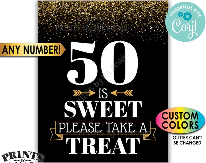 Please Take a Treat Sign, Any Number Birthday Anniversary Retirement, Gold PRINTABLE 8x10/16x20" Sweet Treat Sign <Edit Yourself w/Corjl>