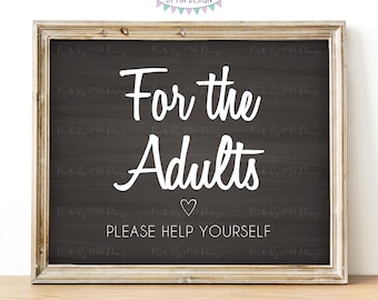 For the Adults - Please Help Yourself Sign, Wedding Graduation Birthday Anniversary, PRINTABLE 8x10/16x20” Chalkboard Style Sign <ID>