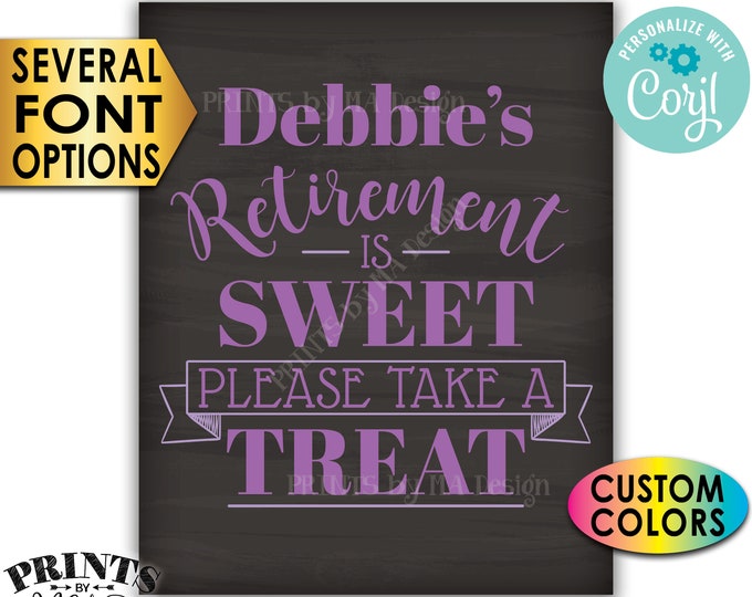 Retirement is Sweet Please Take a Treat, Custom Name PRINTABLE 8x10/16x20” Chalkboard Style Retirement Party Sign <Edit Yourself with Corjl>