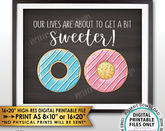 Donut Pregnancy Announcement, Our Lives are About to Get Sweeter Doughnut Baby Reveal, Neutral, Chalkboard Style PRINTABLE 8x10/16x20” <ID>