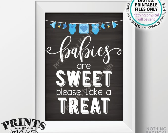 Babies are Sweet Please Take a Treat Sign, Sweet Treats, It's a Boy, Blue, PRINTABLE 5x7” Chalkboard Style Baby Shower Sign <ID>