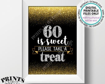 60th Birthday, 60 is Sweet Please Take a Treat Sixtieth Party Decor, 60th Anniversary, PRINTABLE Black & Gold Glitter 5x7” 60 Sign <ID>