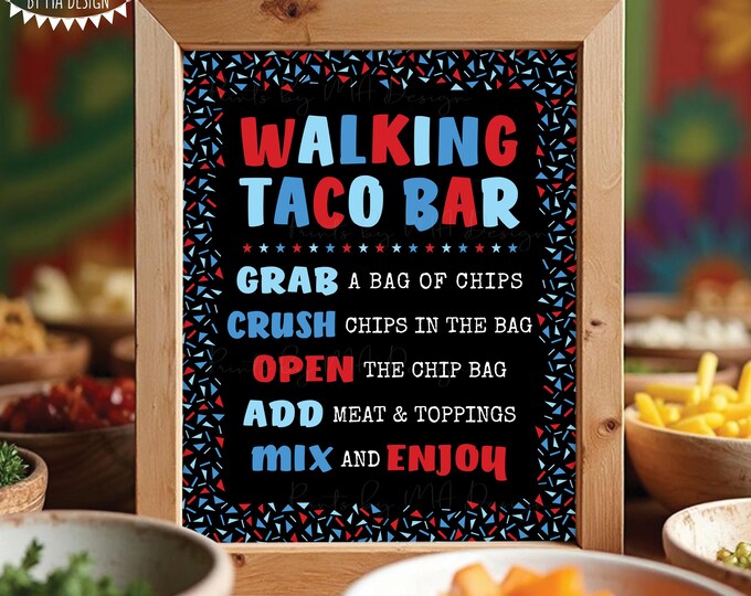 Walking Taco Bar Sign, Patriotic 4th of July Party, Mexican Fiesta, PRINTABLE 8x10/16x20” Walking Tacos Sign, Confetti Border, Black <ID>