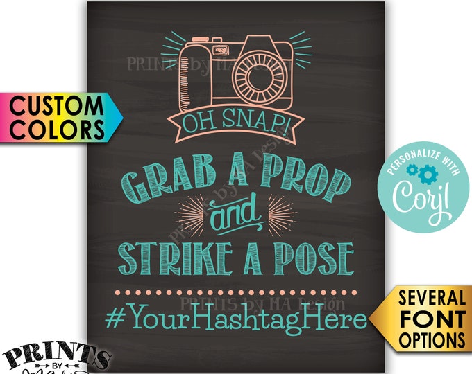 Hashtag Sign, Oh Snap Grab a Prop and Strike a Pose, Social Media, PRINTABLE 8x10/16x20” Chalkboard Style Sign <Edit Yourself with Corjl>