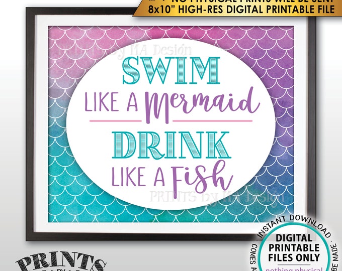 Mermaid Party Sign Swim like a Mermaid Drink like a Fish Adult Birthday Mermaid Sign, Bar, Watercolor Style PRINTABLE 8x10” Instant Download