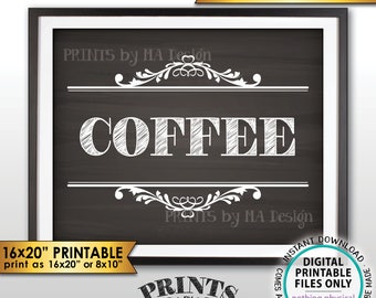 Coffee Sign, Coffee Station, Coffee Bar Sign, Wedding, Bridal Shower, Baby Shower, 8x10/16x20” Chalkboard Style PRINTABLE Instant Download