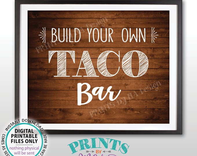 Taco Sign, Build Your Own Tacos, Mexican Fiesta Taco Bar Sign, Graduation Birthday Wedding, PRINTABLE Rustic Wood Style 8x10” Taco Sign <ID>