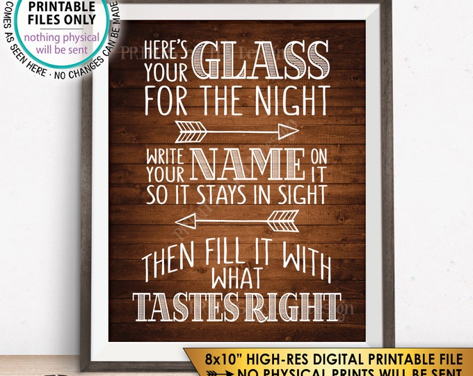 Your Glass for the Night Sign, Write your Name on it so it Stays in Sight, Rustic Wood Style PRINTABLE 8x10” Instant Download Wedding Sign
