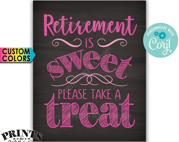 Retirement Party Sign, Retirement is Sweet Please Take a Treat Sign, PRINTABLE 8x10" Chalkboard Style Sign <Edit Yourself with Corjl>