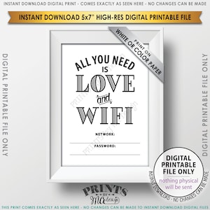 WIFI Password Printable Sign, WiFi Password Sign, Home Wifi Sign, All You Need Love and WiFi PRINTABLE 5x7” Instant Download Digital File