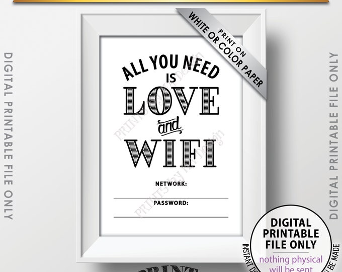 WIFI Password Printable Sign, WiFi Password Sign, Home Wifi Sign, All You Need Love and WiFi PRINTABLE 5x7” Instant Download Digital File