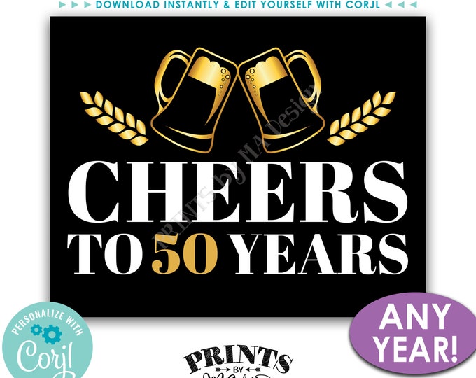 Cheers to Years Beer Themed Party Decor, Birthday or Retirement, Custom PRINTABLE 8x10/16x20” Black & Gold Sign <Edit Yourself with Corjl>