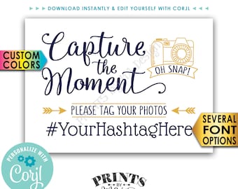 Capture the Moment Sign, Tag Your Photos on Social Media, PRINTABLE 5x7” Hashtag Sign <Edit Yourself with Corjl>