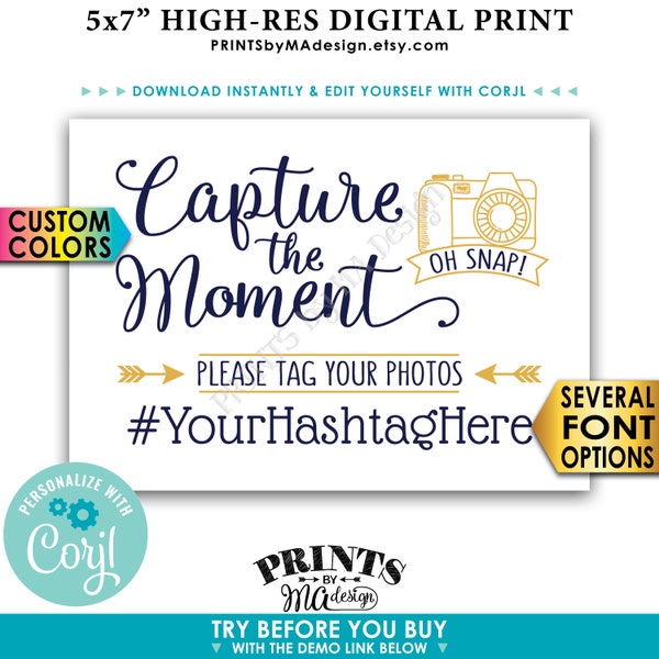 Capture the Moment Sign, Tag Your Photos on Social Media, PRINTABLE 5x7” Hashtag Sign <Edit Yourself with Corjl>