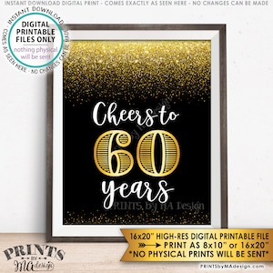 Saludos a 60 años, fiesta del 60 aniversario, Saludos a la fiesta de cumpleaños número 60, negro y oro IMPRIMIBLE 8x10/16x20&quot; Descarga instantánea 60o signo