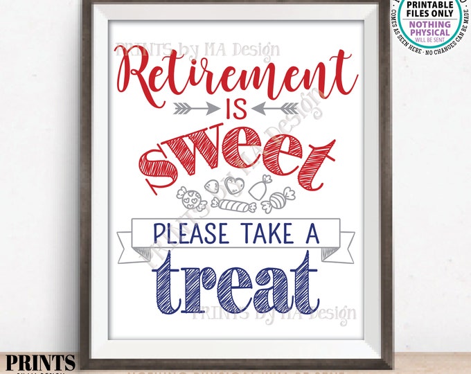 Retirement is Sweet Please Take a Treat Sign, Patriotic Colors, Military Retirement Party Display, PRINTABLE 8x10/16x20" Candy Bar Sign <ID>