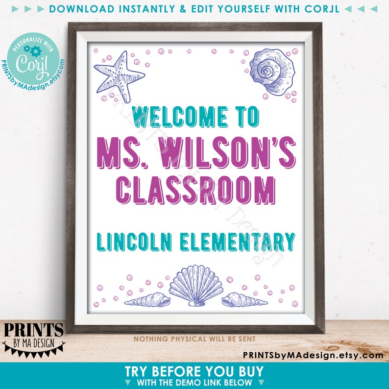 May include: Printable classroom welcome sign with a teal and purple color scheme. The sign says "Welcome to Ms. Wilson's Classroom, Lincoln Elementary". The sign is decorated with seashells and starfish.