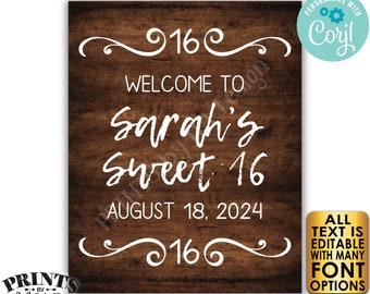 Editable Sweet Sixteen Welcome Sign, Celebrate Sweet Sixteen, Custom PRINTABLE 16x20” Rustic Wood Style Sign <Edit Yourself w/Corjl>