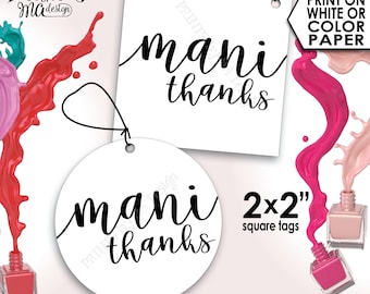 Mani Thanks Nail Polish Favor, Mani Pedi Thank You Gifts, Bridal Shower, Baby Shower Favor, 2x2" tags on 8.5x11" PRINTABLE Sheet <ID>
