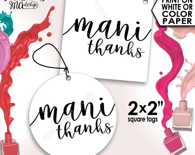 Mani Thanks Nail Polish Favor, Mani Pedi Thank You Gifts, Bridal Shower, Baby Shower Favor, 2x2" tags on 8.5x11" PRINTABLE Sheet <ID>