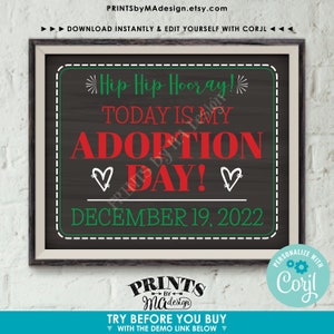 Adoption Day Sign, Today is My Adoption Day Photo Prop, PRINTABLE 8x10/16x20” Chalkboard Style Adoption Sign <Edit Yourself with Corjl> image 2