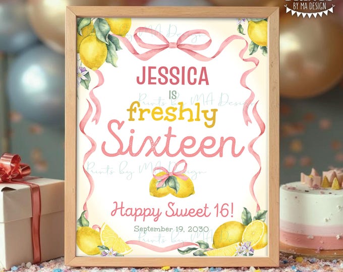 Freshly Sixteen Birthday Sign, Welcome to the 16th B-day Party, Custom PRINTABLE 8x10/16x20” Sign, Lemonade, Lemons, Pink Ribbon