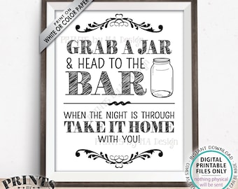 Grab a Jar and Head to the Bar Sign, Take your Jar to the Bar, Wedding Favor, PRINTABLE 8x10/16x20” Black & White Wedding Bar Sign <ID>