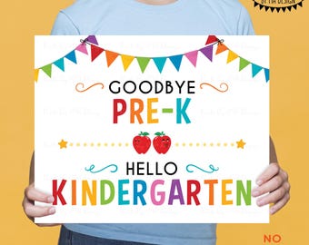Goodbye Pre-K Hello Kindergarten, Last Day of Pre-K, Preschool, School's Out for Summer, PRINTABLE 8x10/16x20” Last Day of School Sign <ID>